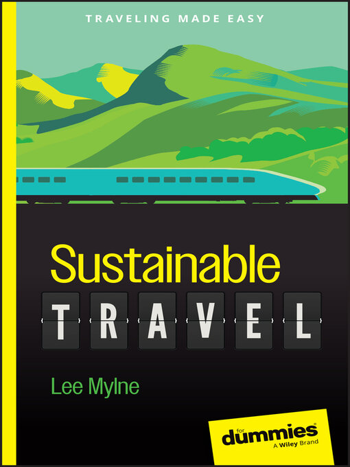 Title details for Sustainable Travel For Dummies by Lee Mylne - Available